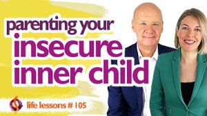 The Insecure Inner Child: Reparenting Techniques to Support Your Fearful Inner Child