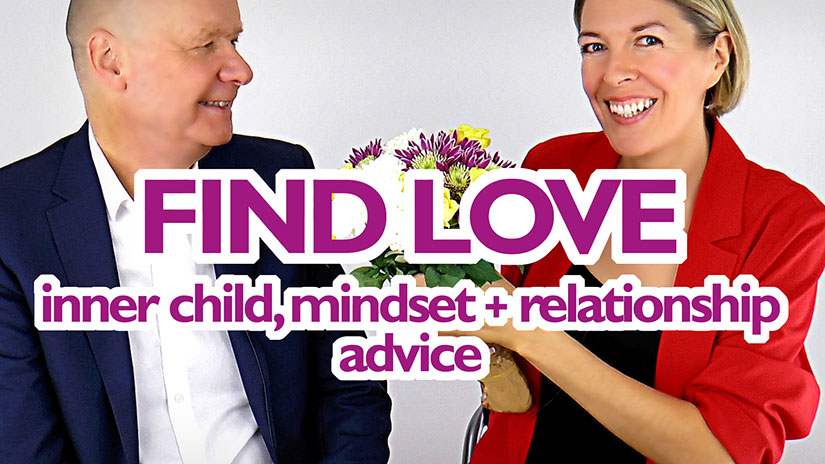 find real love: inner child, mindset + relationship advice