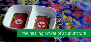 the healing power of acupuncture