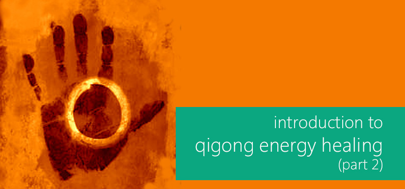 introduction to qigong energy healing (2/3)