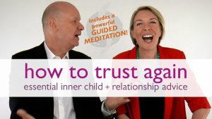 how to trust again: inner child + relationship advice