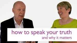 how to speak your truth and why it matters
