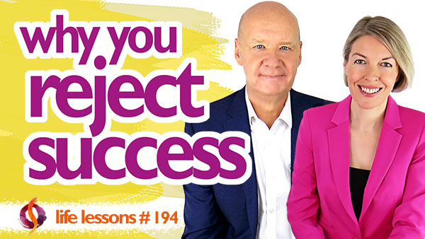 Why You Reject Success